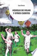 Aquello de volar y otros cuentos