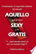 AQUELLO que te hace SEXY y es GRATIS