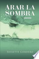 Arar la sombra