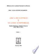 Arca de letras y teatro universal