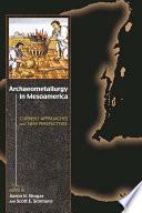 Archaeometallurgy in Mesoamerica