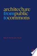 Architecture from Public to Commons