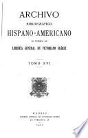 Archivo bibliográfico hispano-americano lo publica la Librería general de Victoriano Suárez