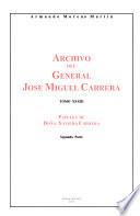 Archivo del general José Miguel Carrera: Papeles de doña Xaviera Carrera (2. pts.)