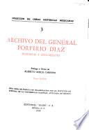 Archivo del general Porfirio Díaz, memorias y documentos: Epistolario