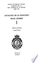Archivo documental español: i.e.26 -29. Catálogo de la Colección Mata Linares, 1-4