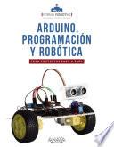 Arduino, programación y robótica