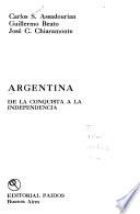 Argentina: de la Conquista a la Independencia