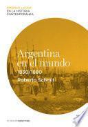 Argentina en el mundo (1830-1880)