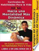 ARISE Hacia Una Mentalidad Más Dinámica Libro 2: Estrategias de Aprendizaje y Administración del Tiempo - Manual para Instructores