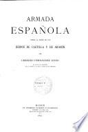 Armada Espanola desde la union de les reinos de Castilla y de Aragón