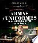Armas y uniformes de la guerra civil española