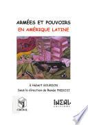 Armées et pouvoirs en Amérique latine