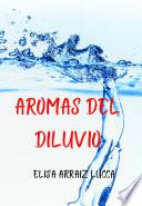 Aromas del diluvio