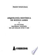Arquelogía histórica de Buenos Aires