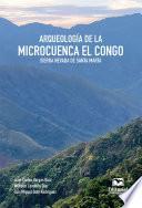 Arqueología de la microcuenca El Congo, Sierra Nevada de Santa Marta
