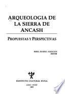 Arqueología de la sierra de Ancash