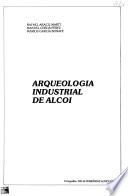 Arqueologia industrial de Alcoi