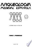 Arqueología medieval española: Ponencias