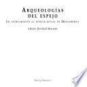 Arqueologías del espejo
