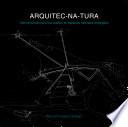 ARQUITEC-NA-TURA: Intervenciones para uso público en espacios naturales protegidos