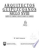 Arquitectos guipuzcoanos del siglo XVIII: Martín de Carrera, Manuel Martín de Carrera