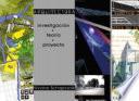 Arquitectura: investigación, teoría, proyecto