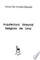 Arquitectura virreynal religiosa de Lima