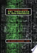 Arquitectura y ciudad: del proyecto al ecoproyecto