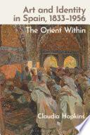 Art and Identity in Spain, 1833–1956
