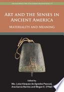 Art and the Senses in Ancient America