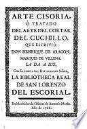 Arte Cisoria, O Tratado Del Arte Del Cortar Del Cuchillo (etc.)
