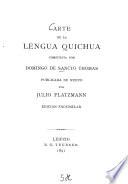 Arte de la lengua Quichua compuesta por Domingo de Sancto Thomas publicada de nuevo por Julio Platzmann