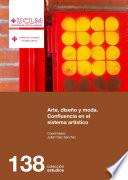 Arte, diseño y moda. Confluencia en el sistema artístico