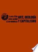 Arte, ideología y capitalismo