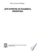 Arte rupestre en Sudamérica prehistoria