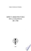 Arte y arquitectura en la Valencia de 1700