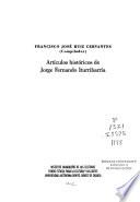 Artículos históricos de Jorge Fernando Iturribarría