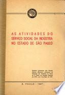 As atividades do Servic̤o Social da Indústria no estado de São Paulo