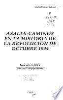 Asalta-caminos en la historia de la revolución de octubre 1944