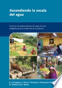 Ascendiendo la escala del agua: servicios de abastecimiento de agua de usos multiples para la reduccion de la pobreza. [In Spanish]