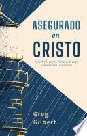 Asegurado en Cristo