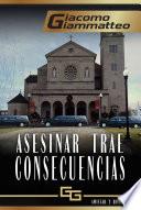 Asesinar trae consecuencias