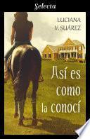 Así es como la conocí
