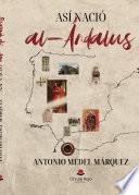Así nació al-Ándalus