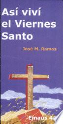 Así viví el Viernes Santo