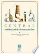 Asia Central. Análisis geopolítico de una región clave