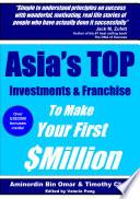 Asia's TOP Investments & Franchise To Make Your First Million