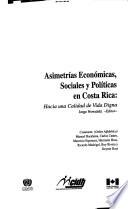 Asimetrías económicas, sociales y políticas en Costa Rica
