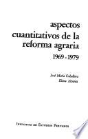 Aspectos cuantitativos de la reforma agraria, 1969-1979